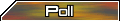 Poll